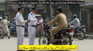 Govt. Decided to Impose 50,000 Rs Fine on Driving Without…